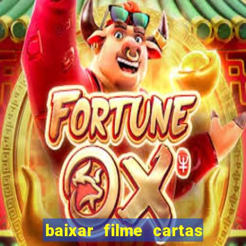 baixar filme cartas para deus dublado